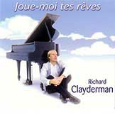 Richard Clayderman Joue moi tes rêves
